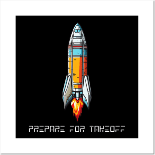 Rocket Ship - Prepare For Takeoff Posters and Art